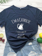 I'M A CATHOLIC Print Stylish T-Shirt - T-Shirts - INS | Online Fashion Free Shipping Clothing, Dresses, Tops, Shoes - 02/22/2021 - 2XL - 3XL